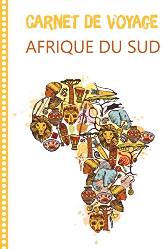 Stock image for Carnet de Voyage Afrique du Sud: Journal de bord, 108 pages ILLUSTREES Cahier d  Activit s Vacances  Remplir, Livre de Suivi de Son Voyage, Cadeau  Offrir Fabriqu en France for sale by WorldofBooks