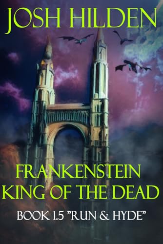 Beispielbild fr Frankenstein King of the Dead Book 1.5: Run & Hyde zum Verkauf von Lucky's Textbooks