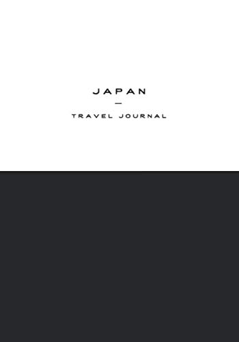 Stock image for JAPAN TRAVEL JOURNAL: Travel Journal, Diary or Notebook ideal for taking notes, writing down ideas, organization, to-do lists, daily planner and more . lined cream paper | matte softbound cover for sale by Revaluation Books