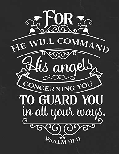 Stock image for For He Will Command His Angels Concerning You To Guard You In All Your Ways. Psalm 91:11: Gratitude Journal to Practice Mindfulness and Positivity for Christians Praise Jesus for sale by Revaluation Books