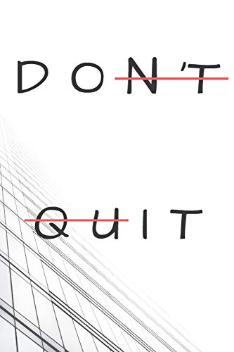 Stock image for Don't Quit (Do It) for sale by Lucky's Textbooks