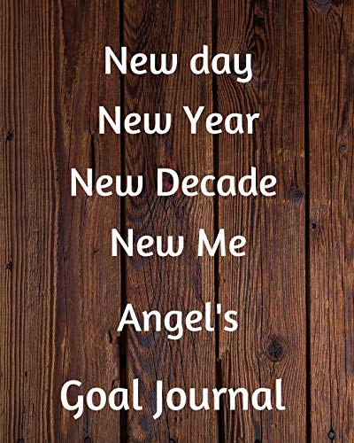 Beispielbild fr New day New Year New Decade New Me Angel's Goal Journal: 2020 New Year Planner Goal Journal Gift for Angel / Notebook / Diary / Unique Greeting Card Alternative zum Verkauf von Revaluation Books