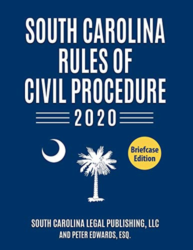 Stock image for South Carolina Rules of Civil Procedure 2020: Complete Rules in Effect as of January 1, 2020 (South Carolina Court Rules) for sale by Lucky's Textbooks