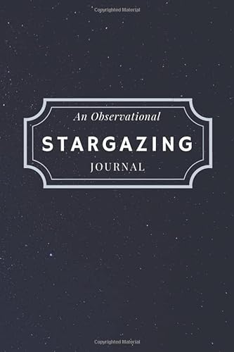 Stock image for An Observational Stargazing Journal: A lined journal for amateur astronomers for sale by Revaluation Books