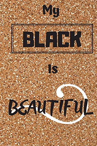 Stock image for My Black Is Beautiful for sale by Lucky's Textbooks