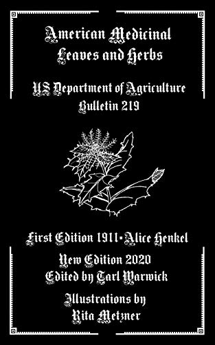 Stock image for American Medicinal Leaves and Herbs: US Department of Agriculture Bulletin 219 for sale by Save With Sam