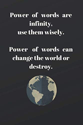 Beispielbild fr Power of words are infinity, use them wisely. lined notebook: Lined Notebook With Inspirational Unique Touch | Diary | Lined 120 Pages zum Verkauf von Revaluation Books