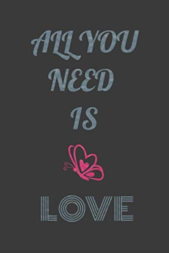 Stock image for All you need is love: Lined notebook for sale by Revaluation Books