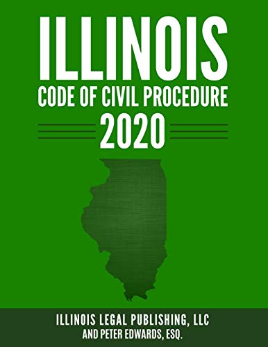 9781656111586: Illinois Code of Civil Procedure 2020