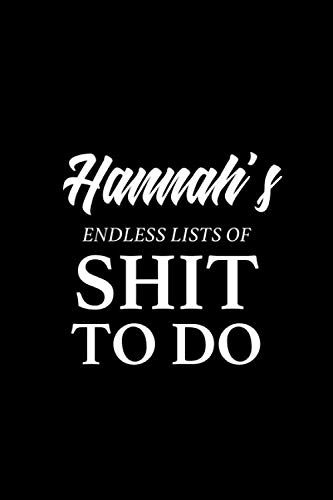 Stock image for Hannah's Endless Lists of Shit to do: Hannah Name Journal | A5 6x9 Inches | 120 Dot-Grid Pages | Personalized Notebook, Planner & Organizer | Funny Gift For Girls and Women for sale by Revaluation Books