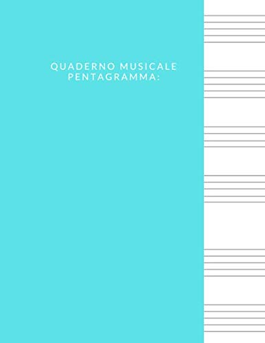 Stock image for Quaderno Musicale Pentagramma: Quaderno Musicale Pentagramma,Quaderno pentagrammato,quaderno pentagrammato per musica for sale by Revaluation Books