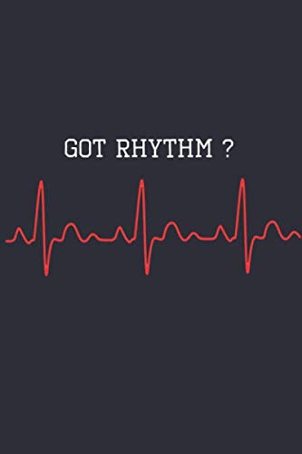 9781656194619: Got Rhythm: Cool Cardiologist journal | EKG ECG Cardiac Cardiology Nurse Gift | Funny Heartbeat Gift | Blank Lined Ruled 6 x 9 110 Page Notebook