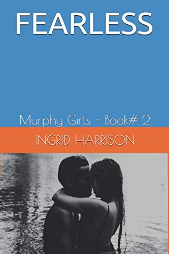 Stock image for FEARLESS: Murphy Girls - Book# 2 for sale by Revaluation Books
