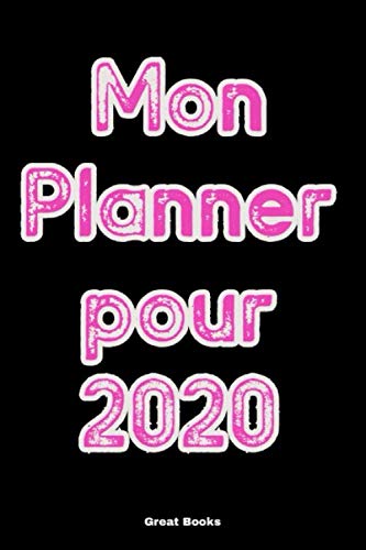 9781656260963: Mon Planner pour 2020: Planifiez, cahier de vos objectifs, crez et dveloppez votre vie brillante en 2020, Never Stop Dreaming, Notebook / Journal, ... Diary, Composition Book (French Edition)