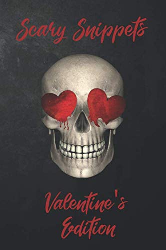 Stock image for Scary Snippets: Valentine's Edition for sale by Revaluation Books