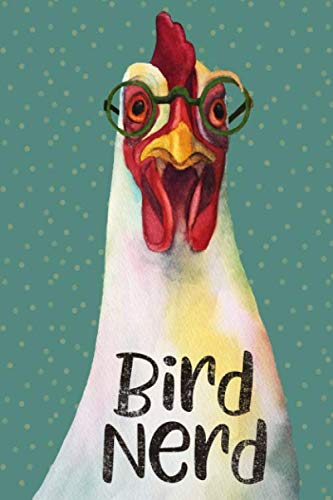 Imagen de archivo de Bird Nerd Journal: 100 Pages, College Rule: Chicken Themed Notebook, Composition Book for Work, Home and School a la venta por Revaluation Books