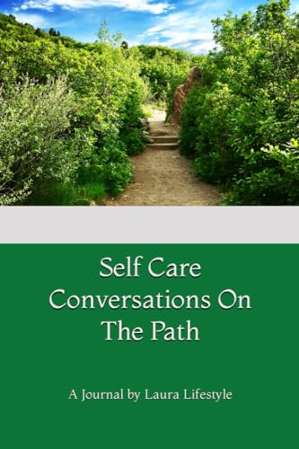 Stock image for Self Care Conversations On The Path: A Journal by Laura Li for sale by SecondSale