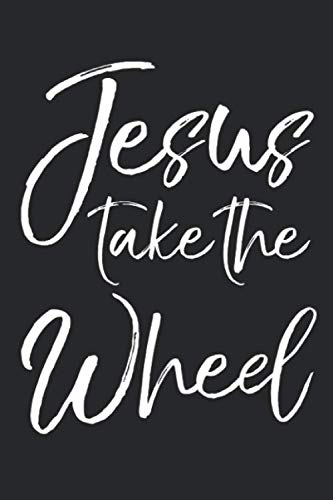 Stock image for Jesus Take the Wheel: Christian Prayer Journal with Blank Pages to Write in & Prayers Answered List Notebook for Small Group Bible Study for sale by Revaluation Books