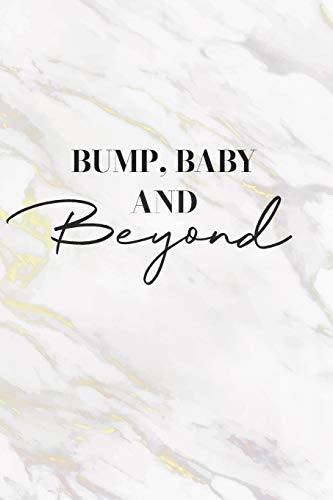 Stock image for Bump, Baby And Beyond: Marble Effect Pregnancy Journal / Diary / Notebook / Planner, Week By Week Milestones, Activities & Journal Prompts for Pregnancy Journey, 120 Pages - 6" x 9" for sale by WorldofBooks