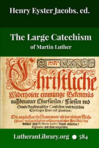 Stock image for The Large Catechism of Martin Luther for sale by Revaluation Books