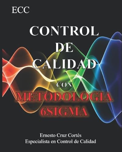 Beispielbild fr Control de Calidad con Metodologia 6sigma zum Verkauf von Revaluation Books