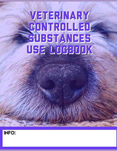 Stock image for Veterinary Controlled Substances Use Logbook: Capture Signatures & Initials of Users, Keep Detailed and Accurate Records of Compliance, and Record Additional Notes for sale by SecondSale