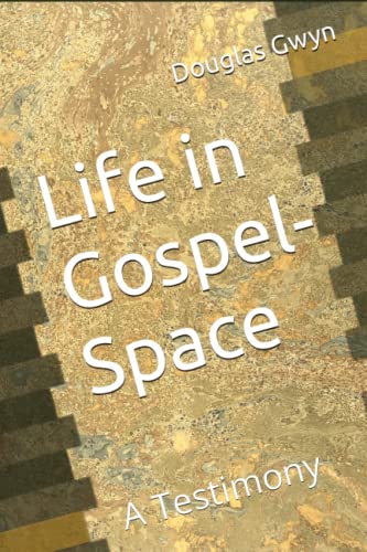 Stock image for Life in Gospel-Space: A Testimony for sale by Lucky's Textbooks