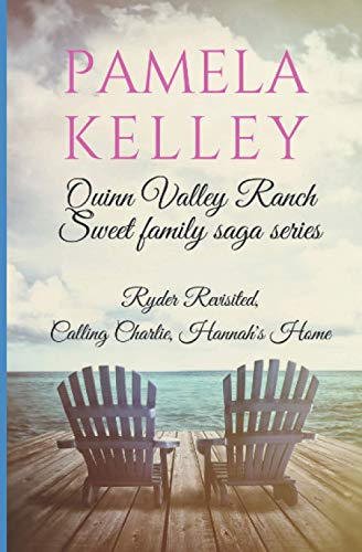 Beispielbild fr Quinn Valley Ranch Pamela Kelley: Three Book Collection (Sweet Family Saga Series) zum Verkauf von Wonder Book
