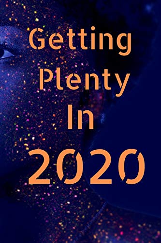 Stock image for Getting Plenty In 2020 for sale by Lucky's Textbooks