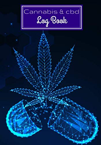 Beispielbild fr Cannabis and CBD Log Book: Personal Medical Journal | Record and track your treatments according to your symptoms | 100 Guided Pages For Your Review 7"x10" Inch. zum Verkauf von Revaluation Books