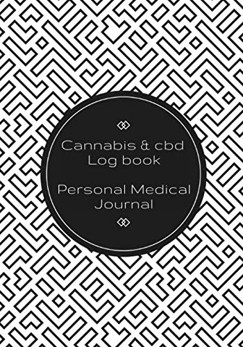 Beispielbild fr Cannabis and CBD Log Book: Personal Medical Journal | Record and track your treatments according to your symptoms | 100 Guided Pages For Your Review 7"x10" Inch. zum Verkauf von Revaluation Books