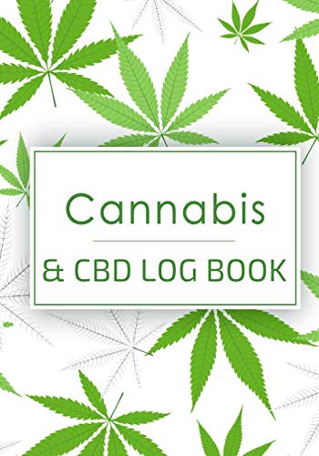 Beispielbild fr Cannabis and CBD Log Book: Personal Medical Journal | Record and track your treatments according to your symptoms | 100 Guided Pages For Your Review 7"x10" Inch. zum Verkauf von Revaluation Books
