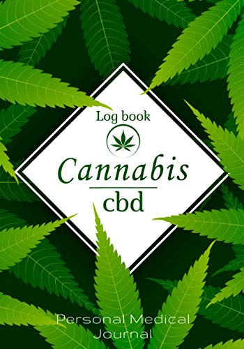 Beispielbild fr Cannabis and CBD Log Book: Personal Medical Journal | Record and track your treatments according to your symptoms | 100 Guided Pages For Your Review 7"x10" Inch. zum Verkauf von Revaluation Books