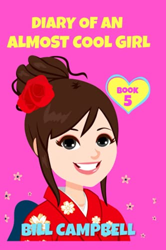 9781656987518: Diary of an Almost Cool Girl - Book 5: New Kids in the Hood