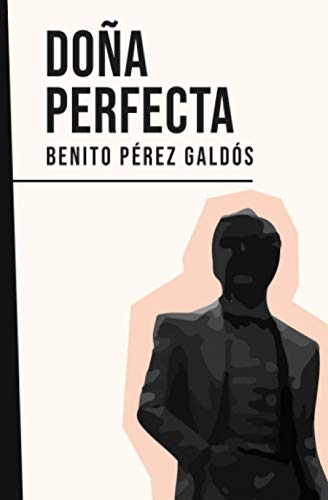 Imagen de archivo de Doa Perfecta: Benito Prez Galds a la venta por medimops