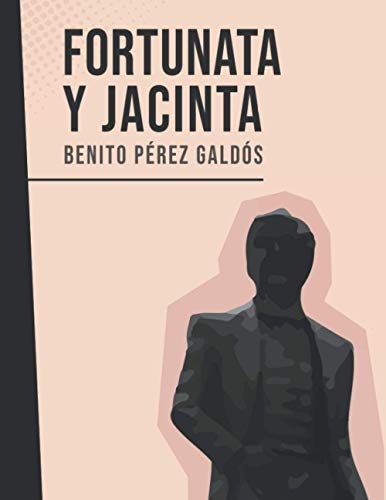 Imagen de archivo de Fortunata y Jacinta: Benito Prez Galds a la venta por Revaluation Books