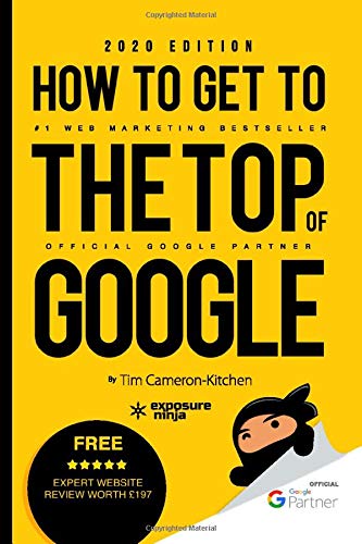 Imagen de archivo de How To Get To The Top Of Google in 2020: The Plain English Guide to SEO a la venta por AwesomeBooks