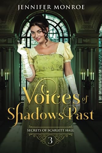 Beispielbild fr Voices of Shadows Past : Secrets of Scarlett Hall Book 3 zum Verkauf von Better World Books