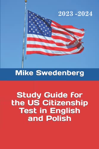 Imagen de archivo de Study Guide for the US Citizenship Test in English and Polish (Study Guides for the US Citizenship Test) a la venta por Save With Sam