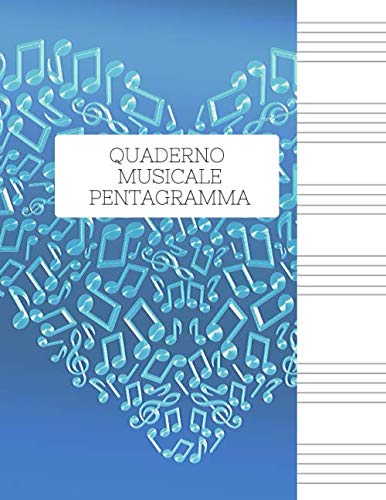 Stock image for Quaderno Musicale Pentagramma: Quaderno pentagrammato: Quaderno di musica - Copertina musica, quaderno pentagrammato per musica for sale by Revaluation Books