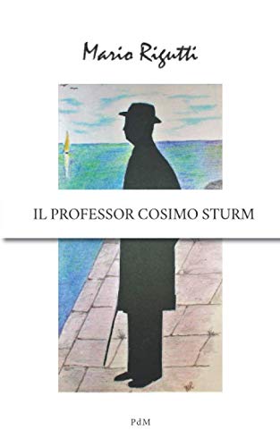 Stock image for Il professor Cosimo Sturm for sale by Revaluation Books