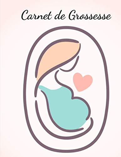 Mon carnet de grossesse: En attendant bébé
