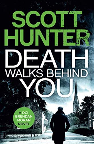 9781657152151: Death Walks Behind You: DCI Brendan Moran # 3