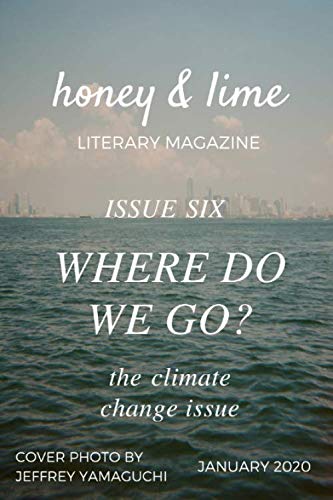 Beispielbild fr Honey & Lime Literary Magazine Issue Six: Where Do We Go? zum Verkauf von Revaluation Books