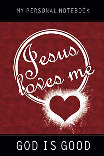 Stock image for Jesus Loves Me - Notebook, Journal & Diary: 120 Pages - Lined Paper - 6" x 9" for sale by Revaluation Books