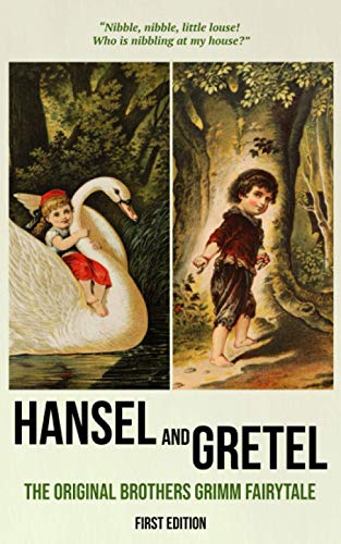Stock image for Hansel and Gretel (First Edition): The Original Brothers Grimm Fairytale for sale by ThriftBooks-Atlanta