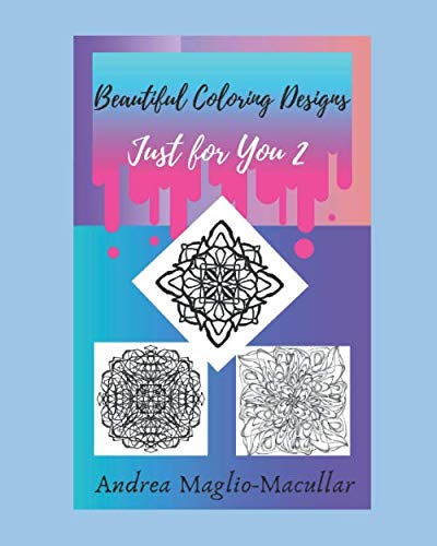 Stock image for Beautiful Coloring Designs Just for You 2 for sale by Revaluation Books