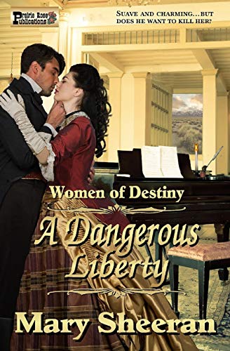 Stock image for A Dangerous Liberty: Women of Destiny for sale by Lucky's Textbooks