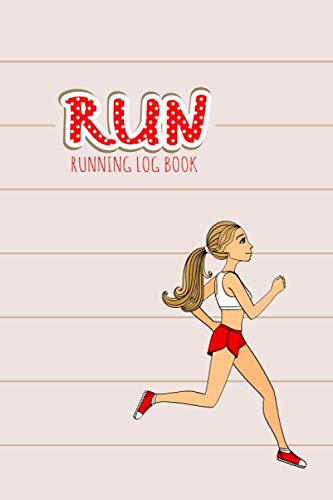 Imagen de archivo de Running Log Book: A Thoughtful Gifts For Runner and Beginners | Runner's Diary Training Log Book | Running & Workout Journal, One Year Tracker . (Runner's Day by Day Log For Women Series) a la venta por Revaluation Books