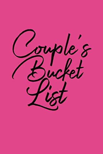 Stock image for Couple's Bucket List: Bright Hot Pink Fuchsia Color Bucket List Journal for Couples | Memory Keepsake Record Book for Your Romantic Adventures Together | Gift Idea for Married Couples, Newlyweds for sale by Revaluation Books